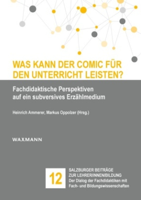 Was kann der Comic für den Unterricht leisten?