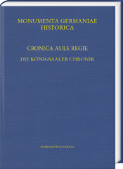 Cronica Aule regie. Die Königsaaler Chronik