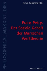 Franz Petry: Der Soziale Gehalt der Marxschen Werttheorie