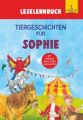 Tiergeschichten für Sophie - Leselernbuch 1. Lesestufe