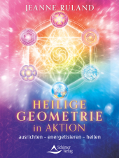 Heilige Geometrie in Aktion