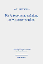 Die Fußwaschungserzählung im Johannesevangelium