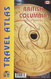 ITM Travel Atlas British Columbia