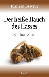 Der heiße Hauch des Hasses