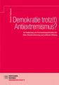 Demokratie trotz(t) Antiextremismus?