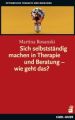 Sich selbstständig machen in Therapie und Beratung - wie geht das?