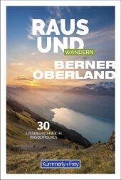 Raus und Wandern Berner Oberland