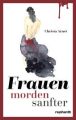 Frauen morden sanfter