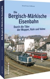 Die Bergisch-Märkische Eisenbahn