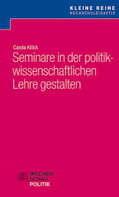 Seminare in der politikwissenschaftlichen Lehre gestalten