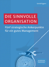 Die sinnvolle Organisation