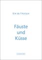 Fäuste und Küsse