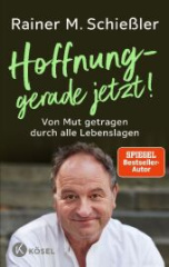 Hoffnung - gerade jetzt!