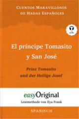 El príncipe Tomasito y San José / Prinz Tomasito und der Heilige Josef - Lesemethode von Ilya Frank - Zweisprachige Ausgabe Spanisch-Deutsch (Buch + Audio-CD), m. 1 Audio-CD, m. 1 Audio, m. 1 Audio