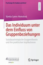 Das Individuum unter dem Einfluss von Gruppenbeziehungen, m. 1 Buch, m. 1 E-Book