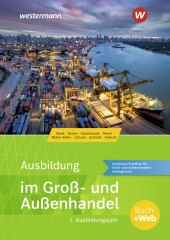 Ausbildung im Groß- und Außenhandel, m. 1 Buch, m. 1 Online-Zugang