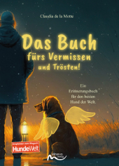 Das Buch fürs Vermissen und Trösten!