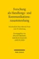 Forschung als Handlungs- und Kommunikationszusammenhang