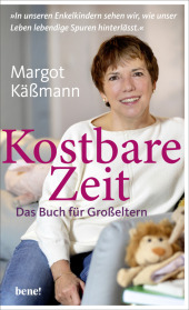 Kostbare Zeit - Das Buch für Großeltern