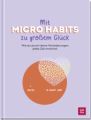 Mit Micro Habits zu großem Glück