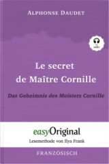 Le secret de Maître Cornille / Das Geheimnis des Meisters Cornille (Buch + Audio-CD) - Lesemethode von Ilya Frank - Zweisprachige Ausgabe Französisch-Deutsch, m. 1 Audio-CD, m. 1 Audio, m. 1 Audio