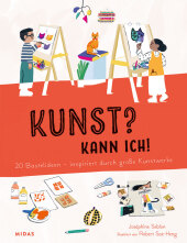 Kunst? Kann ich! (Kunst für Kinder)