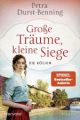 Große Träume, kleine Siege