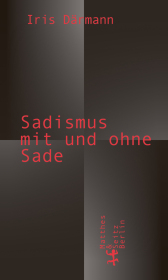 Sadismus mit und ohne Sade