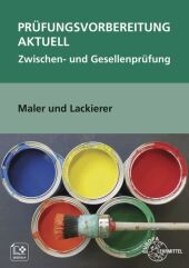 Prüfungsvorbereitung aktuell Maler und Lackierer