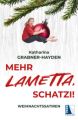 Mehr LAMETTA, Schatzi!