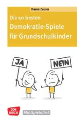 Die 50 besten Demokratie-Spiele für Grundschulkinder