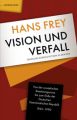 Vision und Verfall