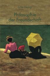 Philosophie der Freundschaft