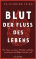 Blut - Der Fluss des Lebens