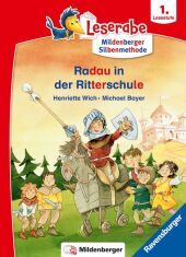 Radau in der Ritterschule - Leserabe ab 1. Klasse - Erstlesebuch für Kinder ab 6 Jahren (mit Mildenberger Silbenmethode)