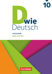 D wie Deutsch - Das Sprach- und Lesebuch für alle - 10. Schuljahr