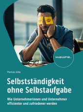 Selbstständigkeit ohne Selbstaufgabe