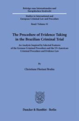 The Procedure of Evidence Taking in the Brazilian Criminal Trial.