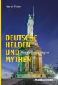 Deutsche Helden und Mythen