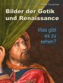 Bilder der Gotik und Renaissance