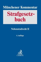 Münchener Kommentar zum Strafgesetzbuch  Bd. 8: Nebenstrafrecht II