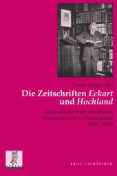 Die Zeitschriften 'Eckart' und 'Hochland'