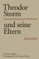 Theodor Storm und seine Eltern, 2 Teile