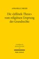 Die "Jellinek-These" vom religiösen Ursprung der Grundrechte