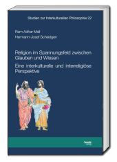 Religion im Spannungsfeld zwischen Glauben und Wissen