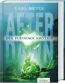 After Dawn - Der fließende Kristall