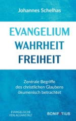 Evangelium Wahrheit Freiheit