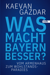 Was macht Bayern besser?