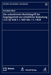 Der unbestimmte Rechtsbegriff der Angelegenheit von erheblicher Bedeutung 
i.S.d. §§ 1628 S. 1, 1687 Abs. 1 S. 1 BGB