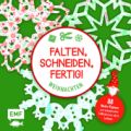 Bastelblock: Falten, Schneiden, fertig!  Weihnachten